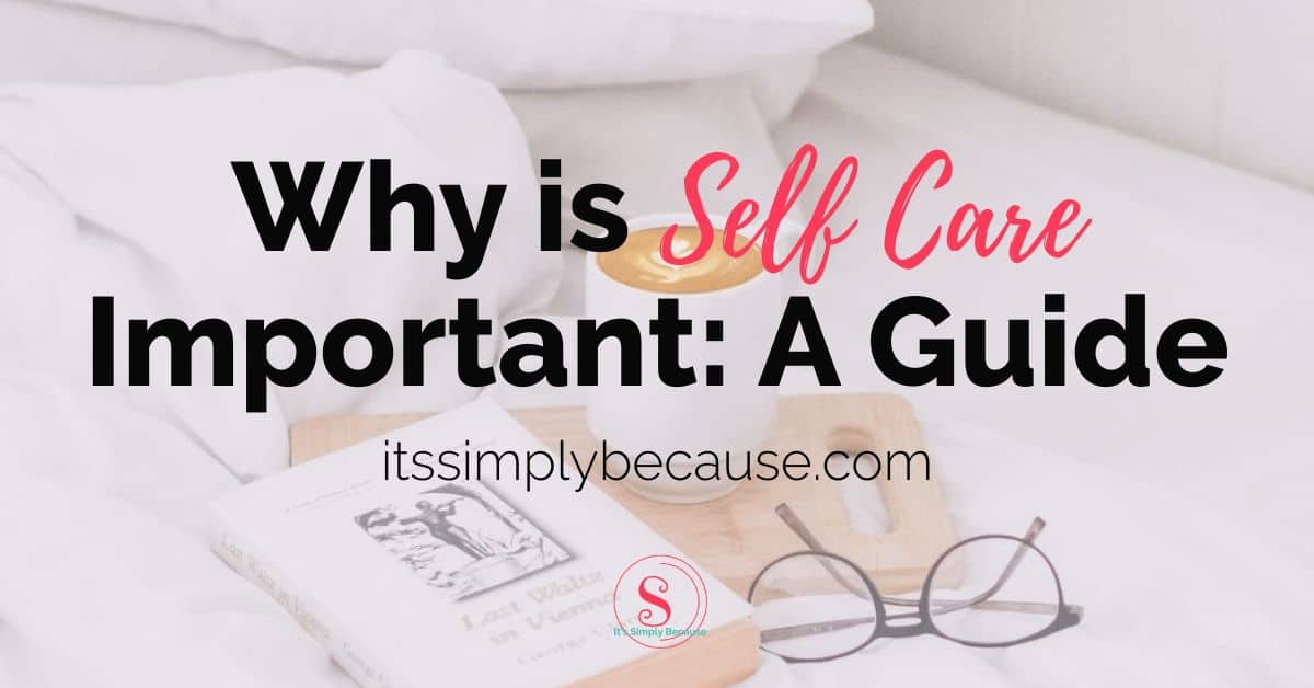 write an essay explaining why self care matters